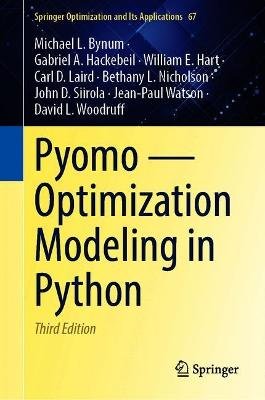 Pyomo - Optimization Modeling in Python Springer Nature Switzerland AG
