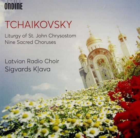 Pyotr Ilyich Tchaikovsky Liturgy Of St. John Chrysostom / Nine Sacred Choruses Various Artists