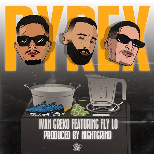 Pyrex Fly Lo, Ivan Greko, Night Grind
