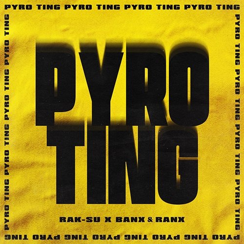 Pyro Ting Rak-Su x Banx & Ranx
