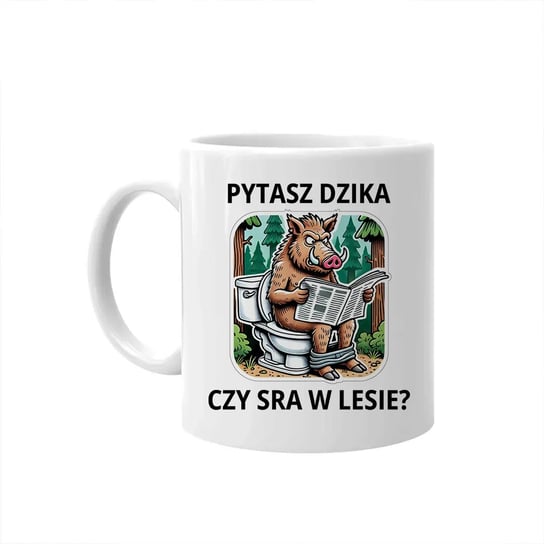 Pytasz dzika czy sra w lesie? - kubek na prezent Koszulkowy