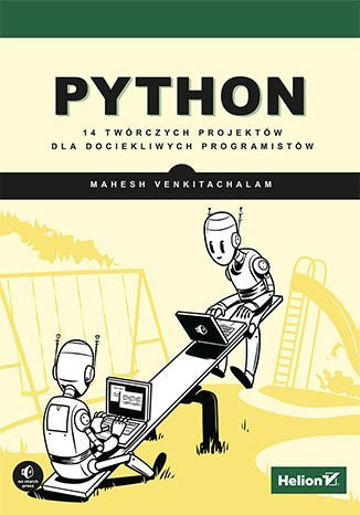 Python. 14 twórczych projektów dla dociekliwych programistów - ebook mobi Venkitachalam Mahesh