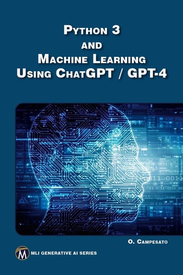 Python 3 and Machine Learning Using ChatGPT / GPT-4 - ebook epub Oswald Campesato