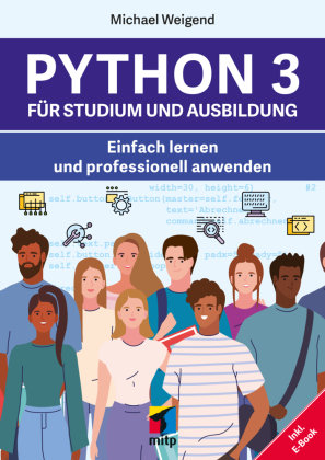 Python 3 für Studium und Ausbildung MITP-Verlag