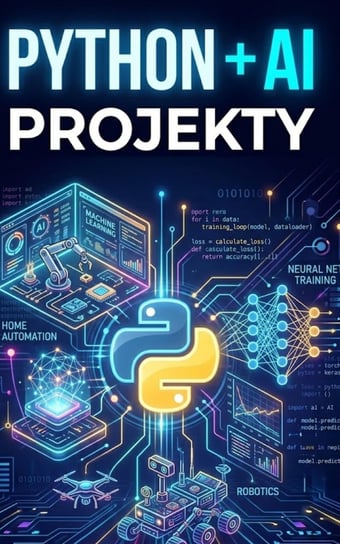 Python + AI Projekty - ebook PDF Błoński Bruno