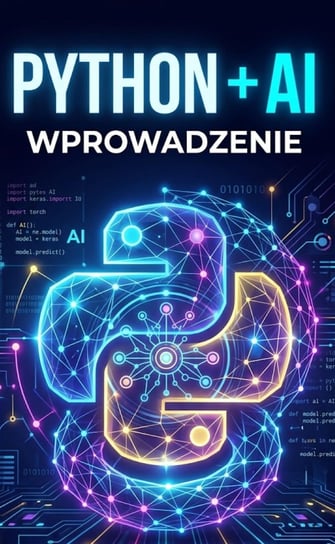 Python + AI Wprowadzenie - ebook PDF Błoński Bruno