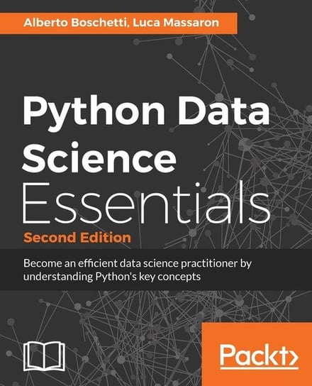 Python Data Science Essentials - Second Edition Boschetti Alberto