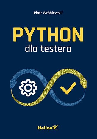 Python dla testera - ebook epub Wróblewski Piotr