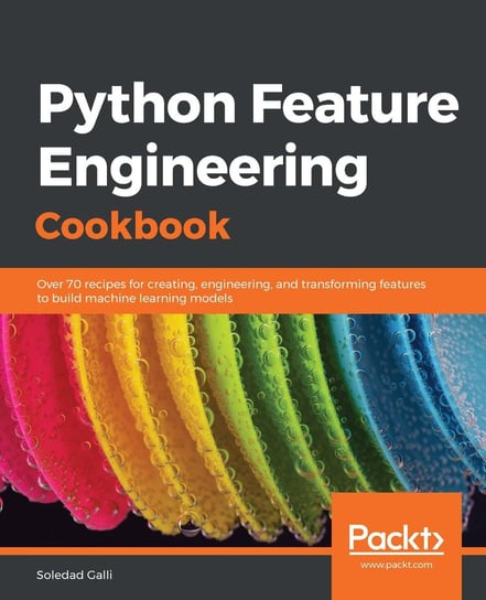 Python Feature Engineering Cookbook Soledad Galli