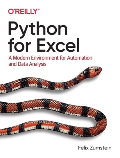 Python for Excel. A Modern Environment for Automation and Data Analysis Zumstein Felix