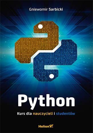 Python. Kurs dla nauczycieli i studentów - ebook PDF Sarbicki Gniewomir