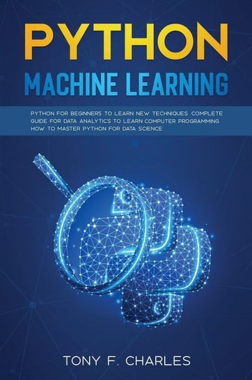 python machine learning charles tony f.