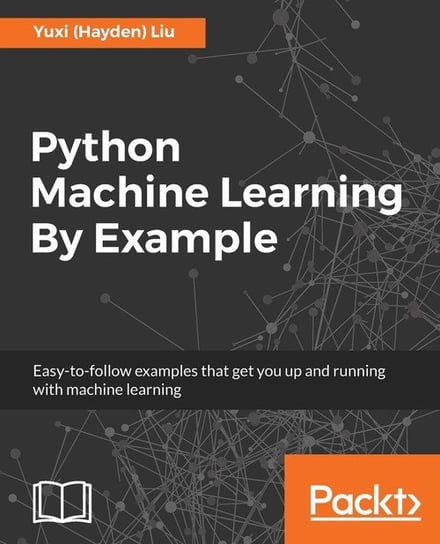 Python Machine Learning By Example Liu Yuxi Hayden