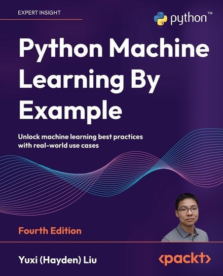 Python Machine Learning By Example - Fourth Edition W opisie