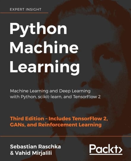 Python Machine Learning: Machine Learning and Deep Learning with Python, scikit-learn, and TensorFlo Raschka Sebastian