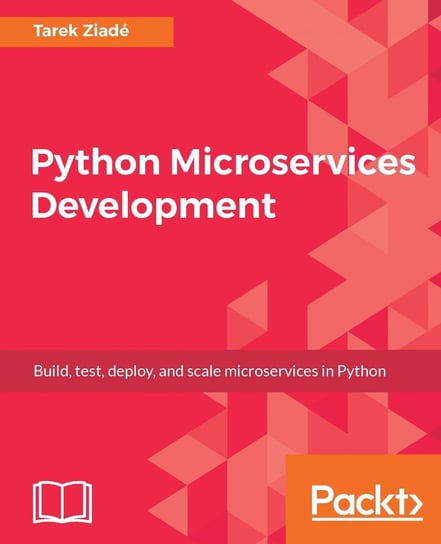 Python Microservices Development - ebook epub Tarek Ziade