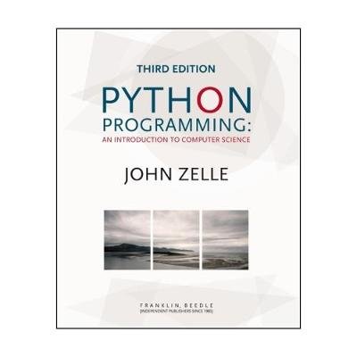 Python Programming: An Introduction to Computer Science Zelle John M.