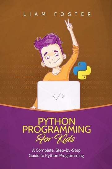 Python Programming For Kids Foster Liam