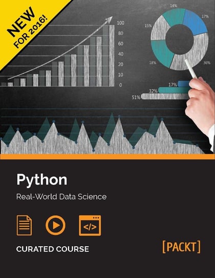 Python: Real-World Data Science Raschka Sebastian, Robert Layton, Martin Czygan, Vo.T.H Phuong, Fabrizio Romano, Phillips Dusty