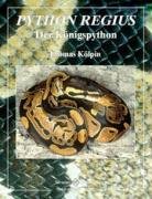 Python Regius. Der Königspython Kolpin Thomas