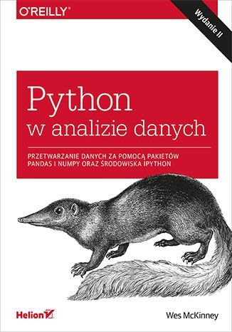 Python w analizie danych. Przetwarzanie danych za pomocą pakietów Pandas i NumPy oraz środowiska IPython McKinney Wes