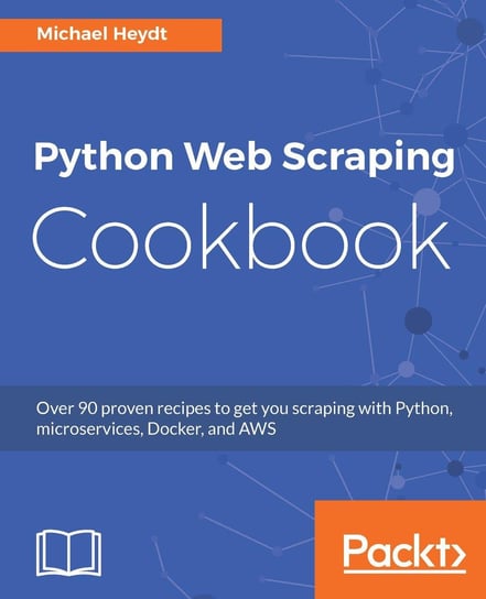 Python Web Scraping Cookbook Michael Heydt