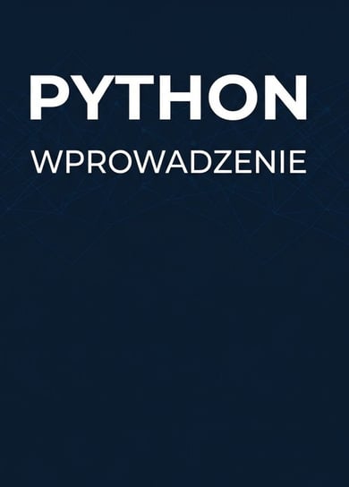 Python. Wprowadzenie - ebook PDF Błoński Bruno
