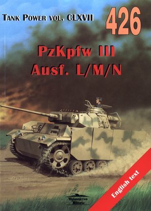 PzKpfw III Ausf. L/M/N. Tank Power vol. CLXVII 426 Lewoch Janusz