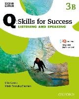 Q Skills for Success: Level 3: Listening & Speaking Split Student Book B with IQ Online Oxford Univ Pr Esl