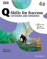 Q Skills for Success: Level 4: Listening & Speaking Split Student Book B with IQ Online Oxford Univ Pr Esl