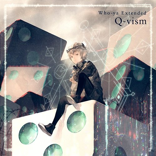 Q-vism Who-ya Extended