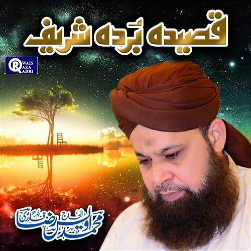 Qaseeda Burda Shareef Owais Raza Qadri