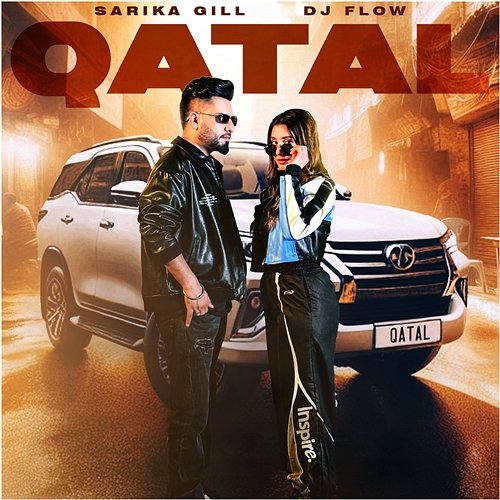 Qatal Sarika Gill & DJ Flow
