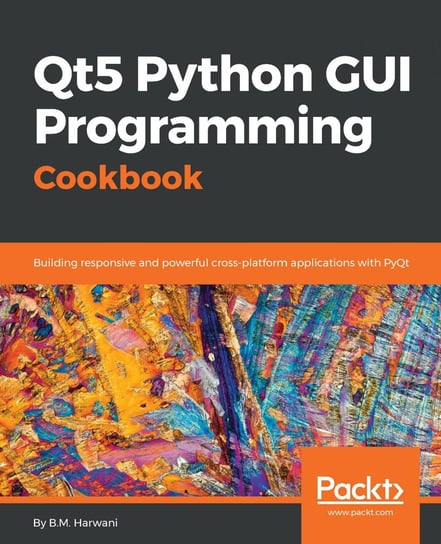 Qt5 Python GUI Programming Cookbook Harwani B.M.