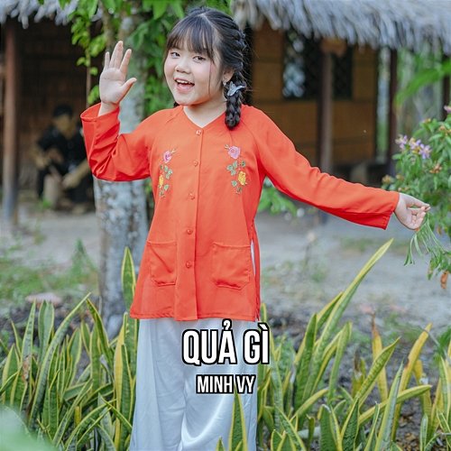 Quả Gì Bé Minh Vy