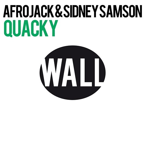 Quacky Afrojack & Sidney Samson