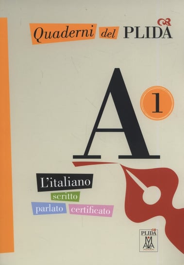 Quaderni del PLIDA A1. L'italiano scritto parlato certificato + CD Opracowanie zbiorowe