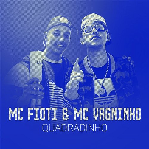 Quadradinho MC Fioti e MC Vagninho