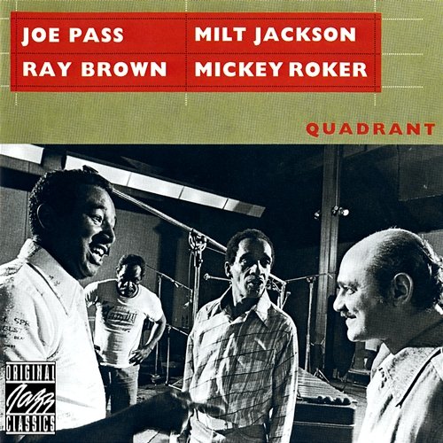 Quadrant Joe Pass, Milt Jackson, Ray Brown, Mickey Roker