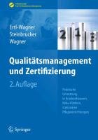 Qualitätsmanagement und Zertifizierung Ertl-Wagner Birgit, Steinbrucker Sabine, Wagner Bernd C.