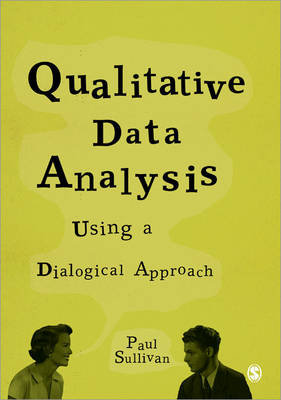 Qualitative Data Analysis Using a Dialogical Approach Sullivan Paul