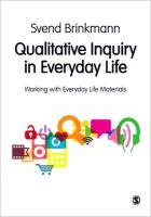 Qualitative Inquiry in Everyday Life Brinkmann Svend
