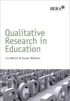 Qualitative Research in Education Atkins Liz, Wallace Susan