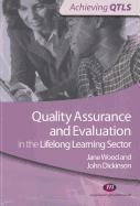 Quality Assurance and Evaluation in the Lifelong Learning Sector Wood Jane, Dickinson John