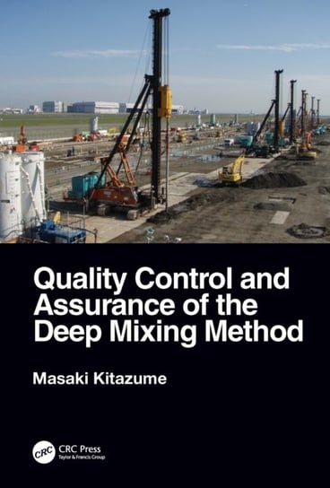 Quality Control and Assurance of the Deep Mixing Method Opracowanie zbiorowe