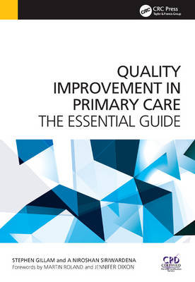 Quality Improvement in Primary Care Gillam Stephen, Siriwardena Niro
