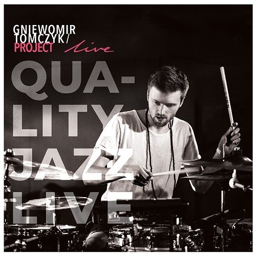 Quality Jazz Live Gniewomir Tomczyk