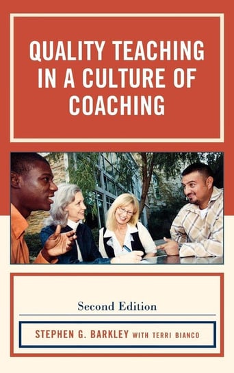Quality Teaching in a Culture of Coaching, Second Edition Barkley Stephen G.