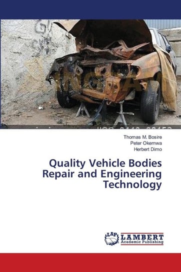 Quality Vehicle Bodies Repair and Engineering Technology Bosire Thomas M.