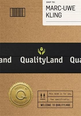 Qualityland: Visit Tomorrow, Today! Kling Marc-Uwe